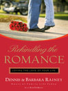Rekindling the Romance (eBook): Loving the Love of Your Life